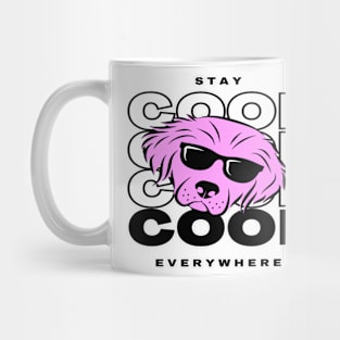 STAY COOL EVERY WHERE Mug